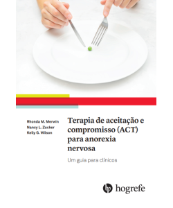 Terapia de Aceitação e Compromisso (ACT) para Anorexia Nervosa